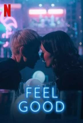 Feel Good – 1ª Temporada Completa Dublada e Dual Áudio Torrent 1080p – Download