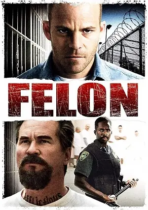 Felon Dublado Torrent BluRay 720p – Download [2008]