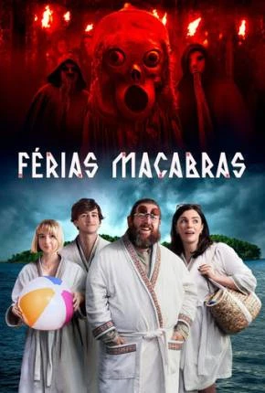 Férias Macabras Dublado e Dual Áudio Torrent 1080p – Download