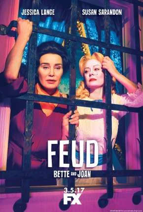 Feud – Bette and Joan – 1ª Temporada Dublada Torrent 720p – Download