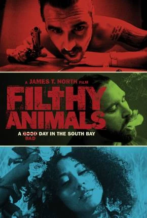 Filthy Animals – Legendado e Dublado  Torrent 1080p – Download