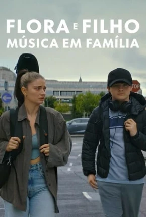 Flora e Filho – Música em Família Dublado e Dual Áudio Torrent 1080p – Download