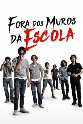 Fora dos Muros da Escola Dublado Torrent 1080p – Download