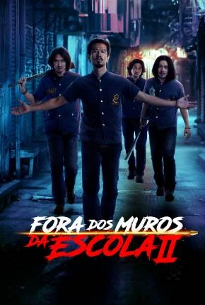 Fora dos Muros da Escola II Dublado Torrent 1080p – Download