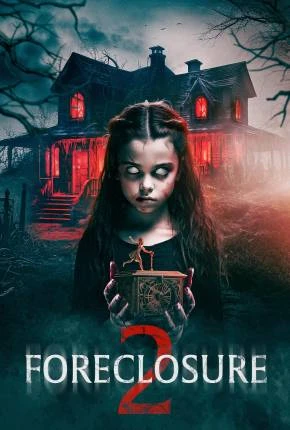 Foreclosure 2 – Legendado e Dublado Não Oficial  Torrent 1080p – Download