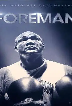 Foreman – Legendado  Torrent BluRay 720p 1080p – Download [2019]