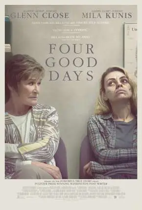 Four Good Days – Legendado  Torrent 1080p – Download [2021]