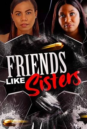 Friends Like Sisters – Legendado  Torrent 1080p – Download