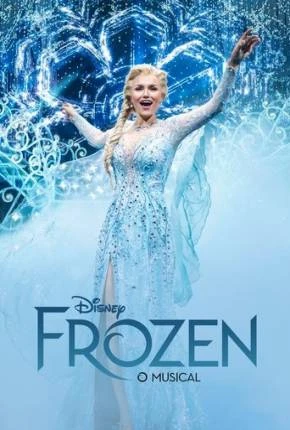 Frozen – O Musical – Legendado  Torrent 720p 1080p – Download
