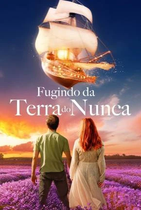 Fugindo da Terra do Nunca Dublado e Dual Áudio Torrent 1080p – Download