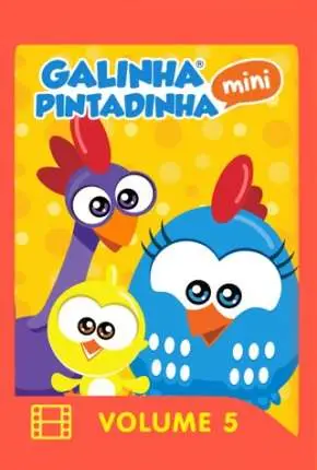 Galinha Pintadinha Mini – Volume 5 e 6 Nacional Torrent 1080p – Download [2019]