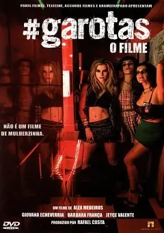 Garotas – O Filme Nacional Torrent DVD – Download [2017]