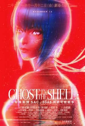 Ghost in the Shell – SAC_2045 – Guerra Sustentável Dublado e Dual Áudio Torrent 1080p – Download [2022]