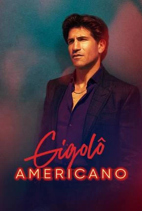 Gigolô Americano – 1ª Temporada Dublada e Dual Áudio Torrent 720p 4K 1080p – Download