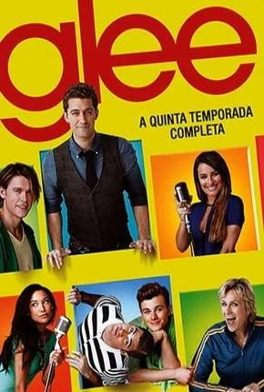 Glee – 5ª Temporada Dublada Torrent BluRay 720p – Download