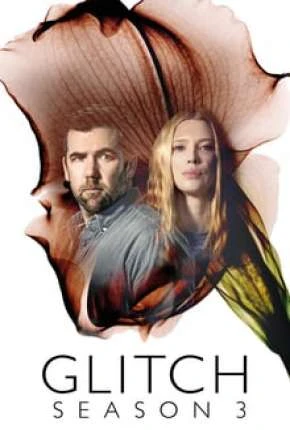 Glitch – 3ª Temporada Dublada e Dual Áudio Torrent 720p – Download