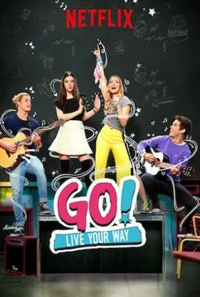 Go! Viva do Seu Jeito – 2ª Temporada – Completa Dublada e Dual Áudio Torrent 1080p – Download