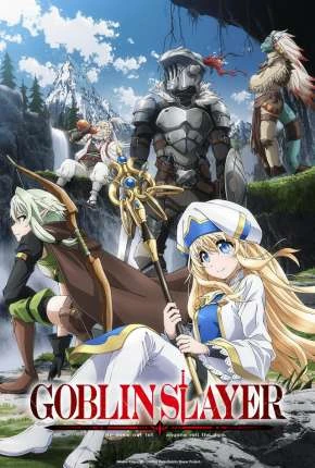 Goblin Slayer – Legendado  Torrent BluRay 720p 1080p – Download