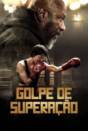 Golpe de Superação Dublado e Dual Áudio Torrent 1080p – Download