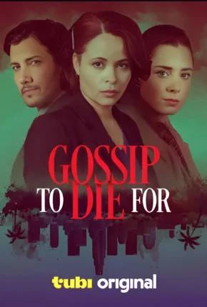 Gossip to Die For – Legendado e Dublado  Torrent 720p – Download