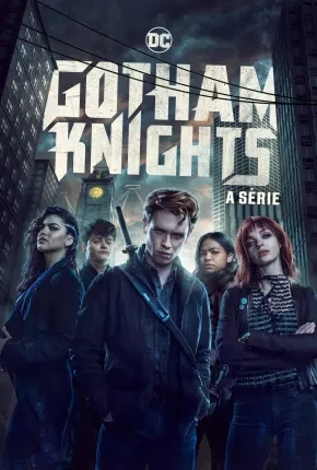 Gotham Knights – 1ª Temporada Dublada e Dual Áudio Torrent 720p 1080p – Download