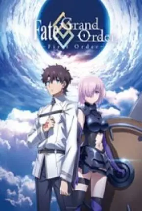 Fate/Grand Order – First Order Legendado Torrent BluRay 720p 1080p – Download [2016]