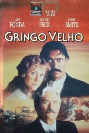 Gringo Velho – Legendado   DVDRip BluRay 1080p – Download [1989]