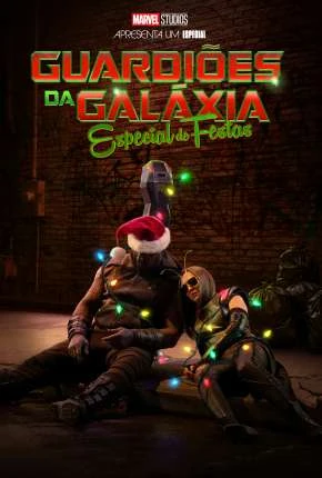 Guardiões da Galáxia: Especial de Festas Dublado e Dual Áudio Torrent 2160p 1080p – Download [2022]