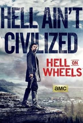 Hell on Wheels – 4ª Temporada Dublada e Dual Áudio Torrent 720p – Download