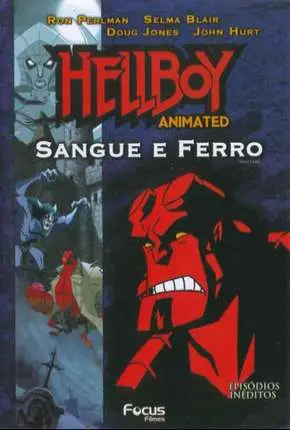 Hellboy – Sangue e Ferro Dublado e Dual Áudio Torrent DVD – Download [2007]