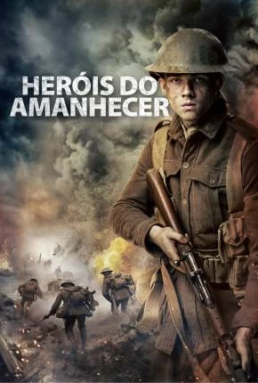 Heróis do Amanhecer Dublado e Dual Áudio Torrent 1080p – Download