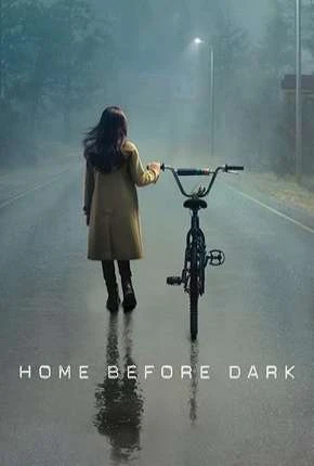 Home Before Dark – 1ª Temporada Completa Dublada e Dual Áudio Torrent 1080p – Download