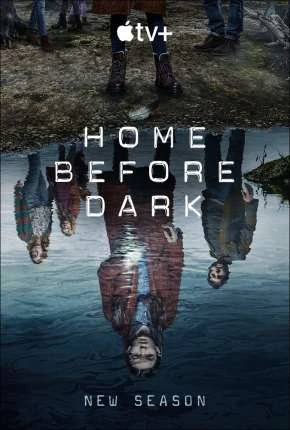 Home Before Dark – 2ª Temporada Dublada e Dual Áudio Torrent 720p 4K 1080p – Download