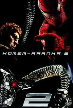 Homem-Aranha 2 Dublado e Dual Áudio Torrent Remux BluRay 4K 2160p 1080p – Download [2004]