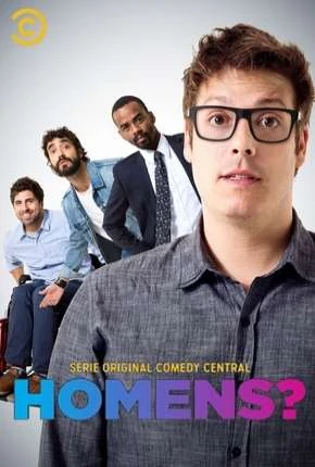 Homens? – 1ª Temporada Completa Nacional Torrent 720p 1080p – Download