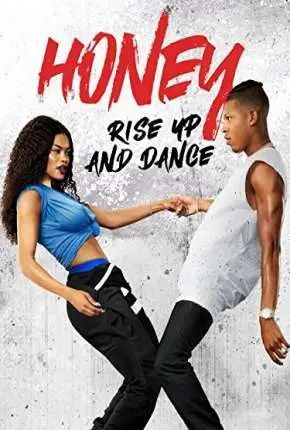 Honey 4 – No Pulsar do Ritmo Dublado Torrent 1080p – Download [2018]
