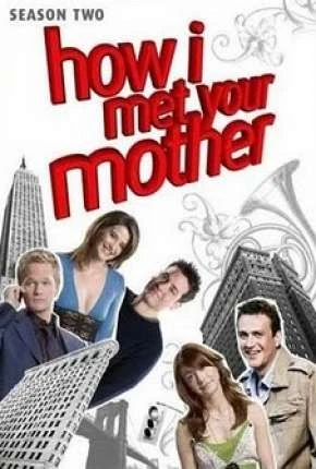 How I Met Your Mother – 2ª Temporada – Completa Dublada e Dual Áudio Torrent 720p – Download