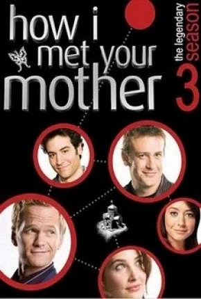 How I Met Your Mother – 3ª Temporada – Completa Dublada e Dual Áudio Torrent 720p – Download