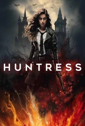 Huntress – Legendado e Dublado  Torrent 1080p – Download