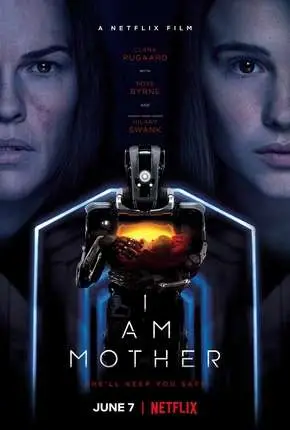 I Am Mother Dublado e Dual Áudio Torrent 720p 1080p – Download [2019]