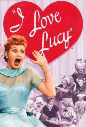 I Love Lucy Dublada e Dual Áudio Torrent 720p – Download