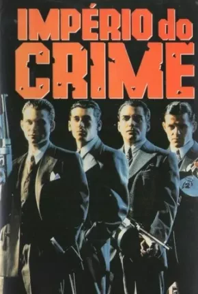 Império do Crime Dublado e Dual Áudio  BluRay 1080p – Download [1991]