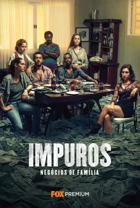 Impuros – 2ª Temporada – Completa Nacional Torrent 720p – Download