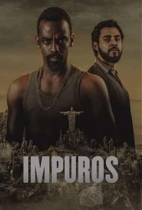 Impuros – 3ª Temporada Nacional Torrent 1080p – Download
