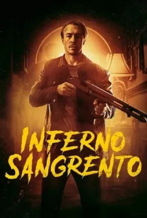 Inferno Sangrento Dublado e Dual Áudio Torrent BluRay 1080p – Download [2021]