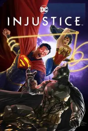 Injustice – Legendado  Torrent BluRay 720p 1080p – Download [2021]