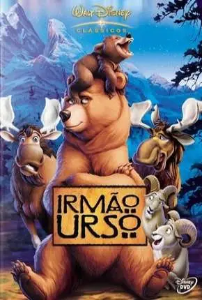 Irmão Urso – Brother Bear Dublado e Dual Áudio Torrent BluRay 720p 1080p – Download [2003]