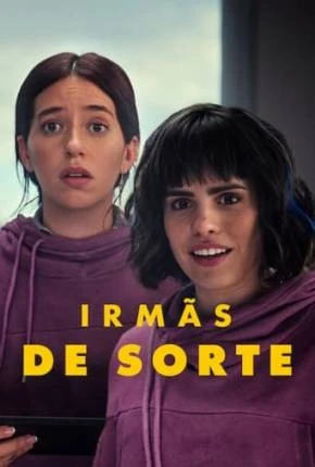 Irmãs de Sorte Dublado e Dual Áudio Torrent 1080p – Download