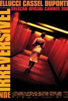 Irreversível – Irréversible Dublado e Dual Áudio Torrent BluRay 720p 1080p – Download [2002]
