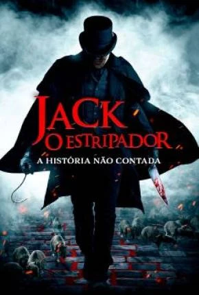 Jack, O Estripador – A História Não Contada Dublado e Dual Áudio Torrent 1080p – Download